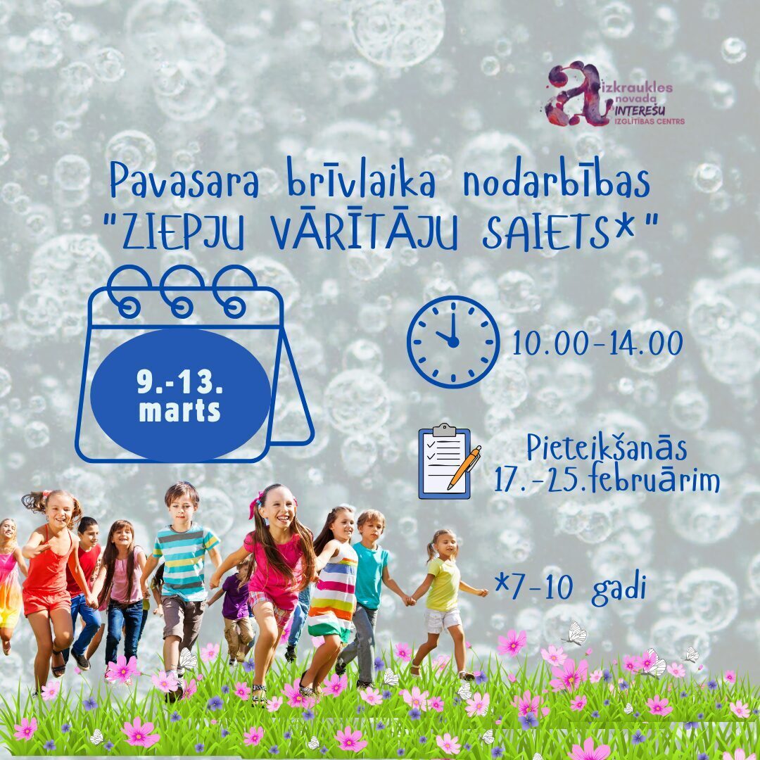 Pavasara brīvlaika GRUPA NOKOMPLEKTĒTA - Pavasara nodarbības "ZIEPJU VĀRĪTĀJU SAIETS"